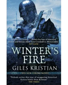 The Rise of Sigurd: Book 2 Winter's Fire (Giles Kristian)