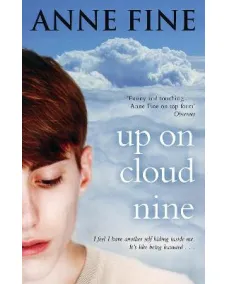 Up On Cloud Nine (Anne Fine) 9+