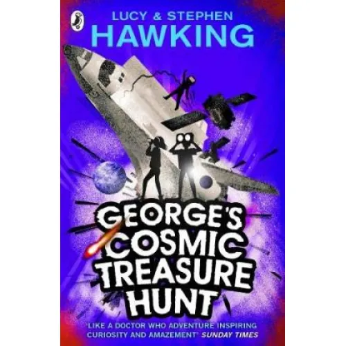 George's Secret Key: Book 2 George's Cosmic Treasure Hunt (Lucy Hawking) 9+