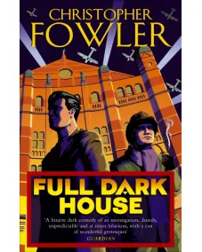 Full Dark House  (Christopher Fowler)