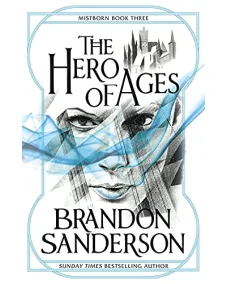 Mistborn: Book 3 The Hero of Ages (Brandon Sanderson)