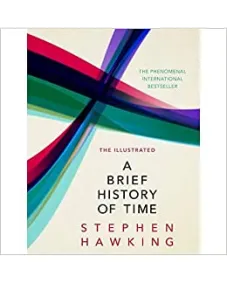 Stephen Hawking: A Brief History Of Time (Illustrated)