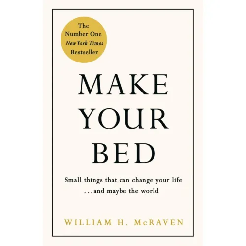 William H. McRaven: Make Your Bed
