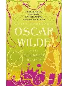 Oscar Wilde and the Candlelight Murders (Gyles Brandreth)