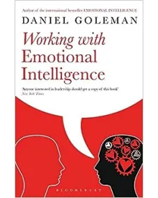 Daniel Goleman: Working with Emotional Intelligence