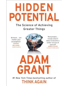 Adam Grant: Hidden Potential