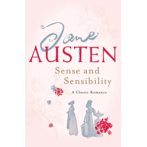 Jane Austen: SENSE AND SENSIBILITY