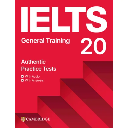 IELTS 20 Practice Test General Training Student's Book with Answers with Digital Pack Книга для подготовке к экзаменам