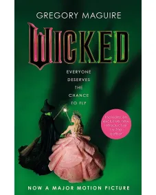 The Wicked Years: Book 1 Wicked [Film tie-in] (Gregory Maguire)