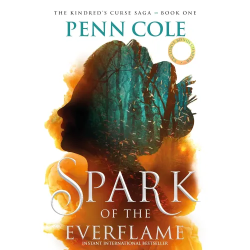 The Kindred's Curse: Book 1 Spark of the Everflame (Penn Cole)