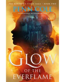 The Kindred's Curse: Book 2 Glow of the Everflame (Penn Cole)