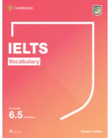IELTS Vocabulary For Bands 6.5 and above With Answers and Downloadable Audio Посібник з лексики