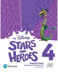 My Disney Stars and Heroes Level 4 Teacher's Book+Teacher's Portal Access Code