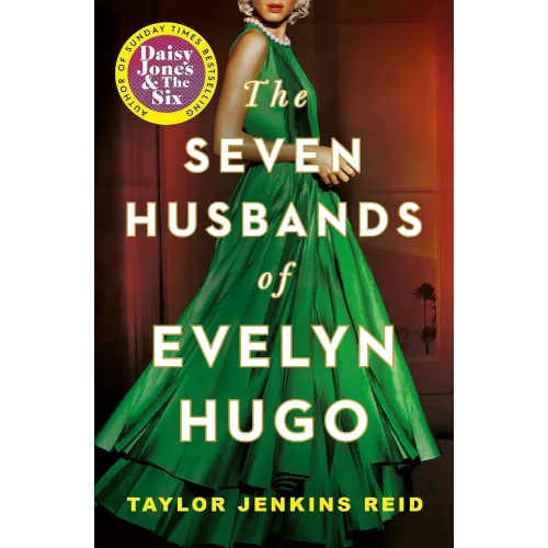 Taylor Jenkins Reid: The Seven Husbands of Evelyn Hugo