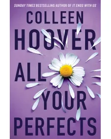 Colleen Hoover: All Your Perfects