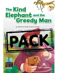 Level 5 The Kind Elephant and the Greedy Man - Student's Book (with DigiBooks App)