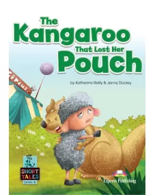 Level 5 The Kangaroo That Lost Her Pouch - Student's Book (with DigiBooks App)