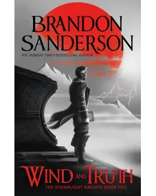 Stormlight Archive: Book 5 Wind and Truth (Brandon Sanderson)