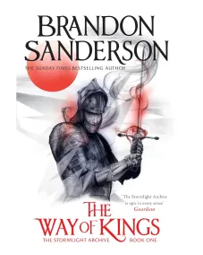 Stormlight Archive: Book 1 The Way of Kings (Brandon Sanderson)