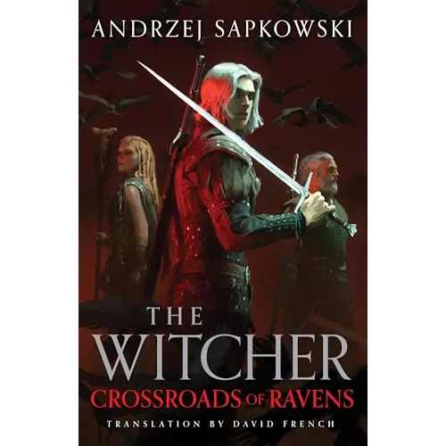 The Witcher: Book 7 Crossroads of Ravens (Andrzej Sapkowski)