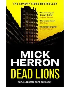Slough House: Book 2 Dead Lions (Mick Herron)