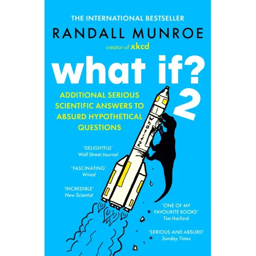 Randall Munroe: What If? 2