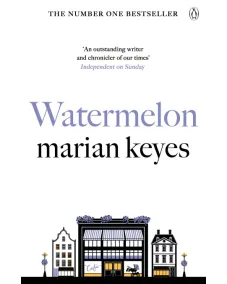 Marian Keyes: Watermelon