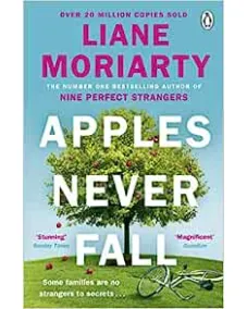 Liane Moriarty: Apples Never Fall