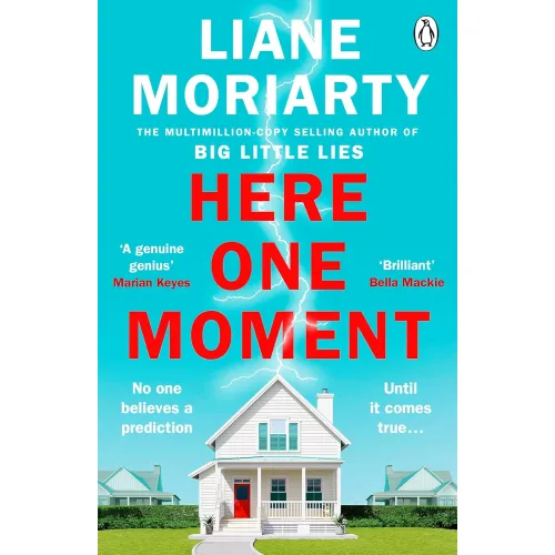 Liane Moriarty: Here One Moment