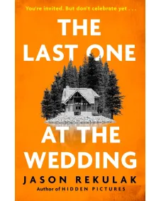 The Last One at the Wedding (Jason Rekulak)