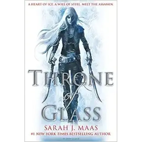 Throne of Glass: Book 1 Throne of Glass (Sarah J. Maas)