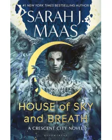 Crescent City: Book 2 House of Sky and Breath (Sarah J. Maas) Hardback