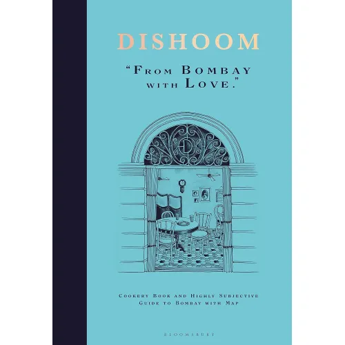 Dishoom: The first ever cookbook from the much-loved Indian restaurant