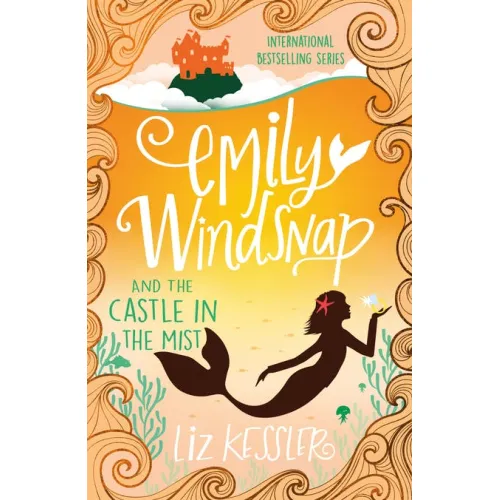 Emily Windsnap: Book 3 Castle in the Mist (Liz Kessler) 9+