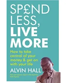 Spend Less, Live More (Alvin Hall)