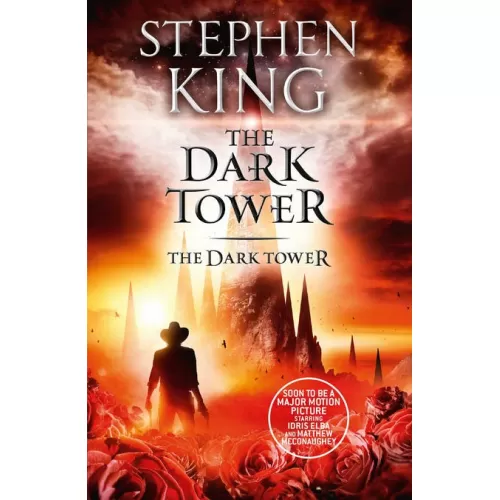 The Dark Tower: Book 7 The Dark Tower (Stephen King)