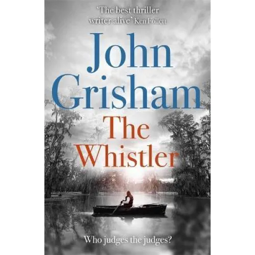 John Grisham: The Whistler