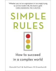 Simple Rules (Kathleen Eisenhardt, Donald Sull)
