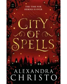 Alexandra Christo: Book 2 City of Spells