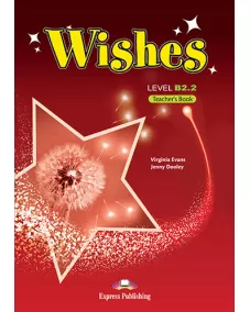 Wishes B2.2 Teacher's Book (overprinted)