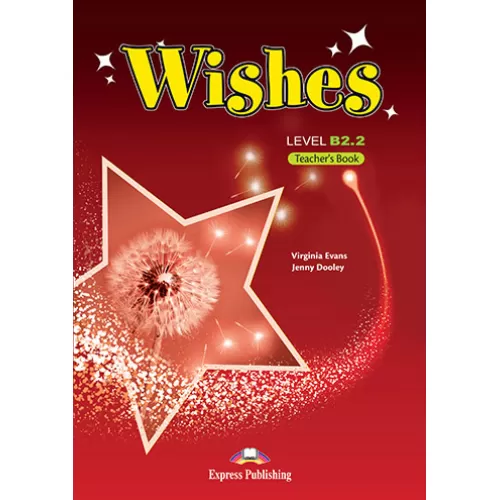 Wishes B2.2 Teacher's Book (overprinted) Книга для вчителя