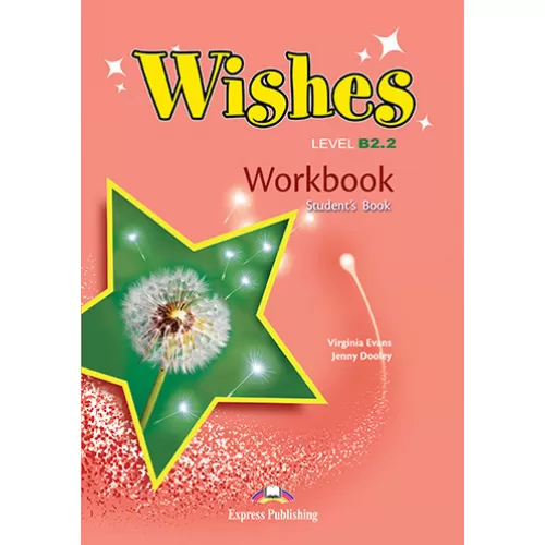 Wishes B2.2 Workbook Робочий зошит