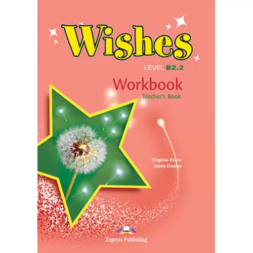 Wishes B2.2 Teacher's Workbook (overprinted) Робочий зошит для вчителя