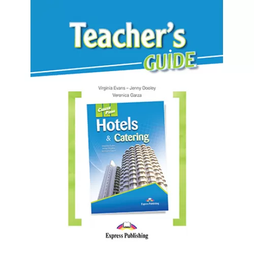 Career Paths Hotels & Catering - Teacher's Guide Книга для вчителя