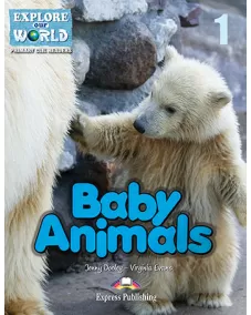 Explore Our World Level 1 Baby Animals - Reader (with DigiBooks App.)