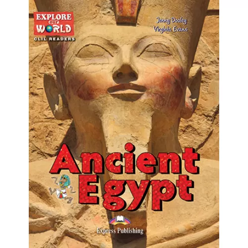 Explore Our World Level 6 Ancient Egypt - Reader (with DigiBooks App.)
