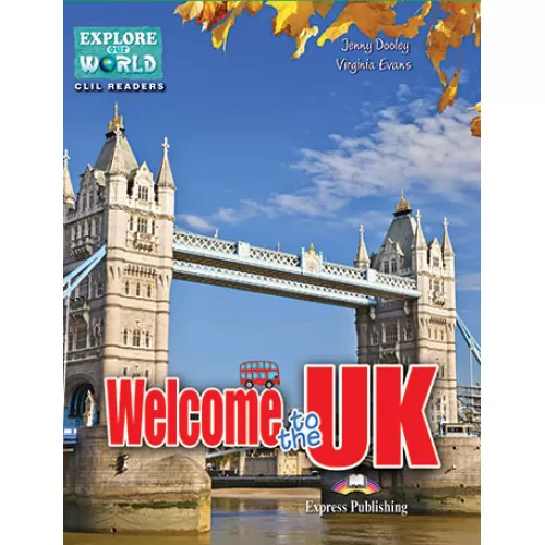 Explore Our World Level 4 Welcome to the UK - Reader (with DigiBooks App.)