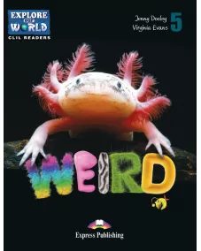 Explore Our World Level 5 Weird Animals - Reader (with DigiBooks App.)