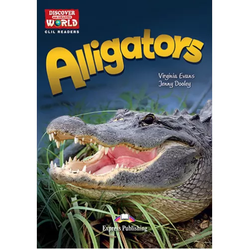 Discover Our World Level 3 Alligators - Reader (with DigiBooks App.)