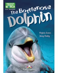 Discover Our World Level 1 The Bottlenose Dolphin - Reader (with DigiBooks App.)